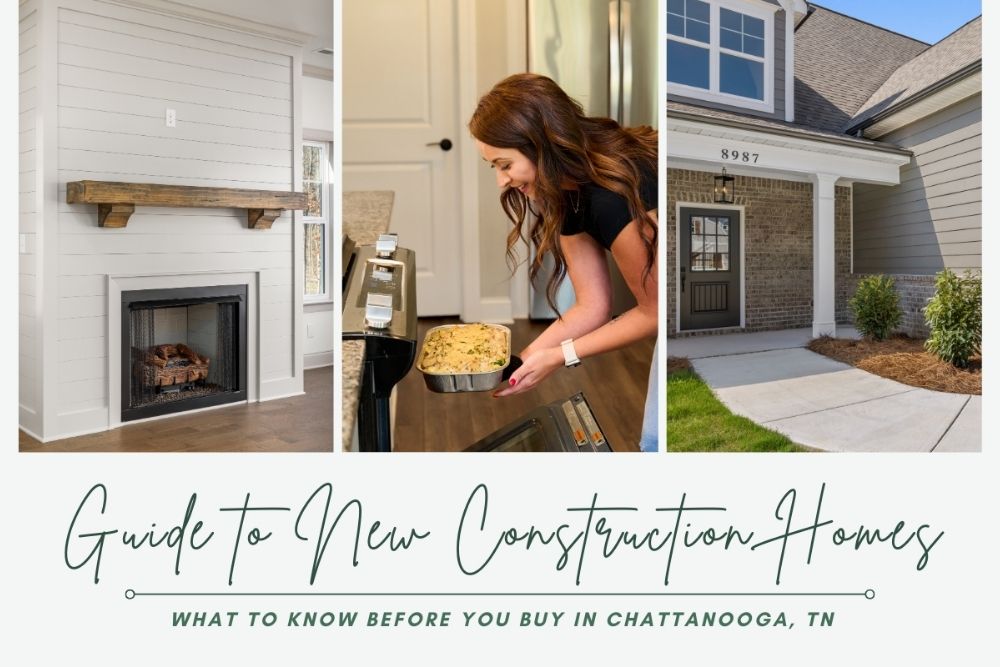 “Guide to new construction homes featuring modern fireplace interior, woman cooking in a new kitchen, and exterior of a newly built home in Chattanooga, TN.